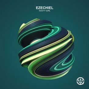 Download track Nasty Girl (Radio Edit) Ezechiel