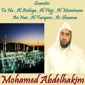 Download track Sourate Al Hajj, Pt. 1 (Quran) Mohamed Abdelhakim