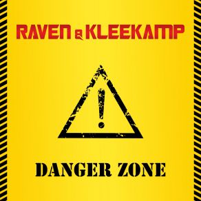 Download track Danger Zone (Extended) Raven & Kleekamp