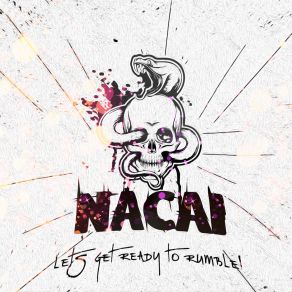 Download track Let's Get Ready To Rumble (Original Mix) Nacai