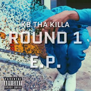 Download track ROUND 1 KBThaKILLA