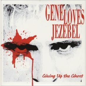 Download track Two Boys And A Wheelbarrow Gene Loves Jezebel