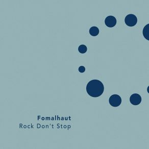 Download track Rock Don't Stop FOMALHAUT