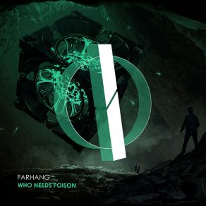 Download track Who Needs Poison (Original Mix) Farhang