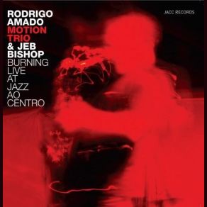 Download track Red Halo Jeb Bishop, Rodrigo Amado Motion Trio