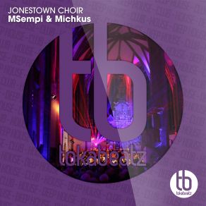 Download track Jonestown Choir (Extended Mix) MSempi, Michkus