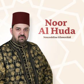 Download track Noor Al Huda Noureddine Khourchid