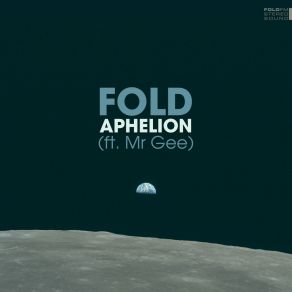 Download track Aphelion (Instrumental) The FoldMr. Gee, ΟΡΓΑΝΙΚΟ