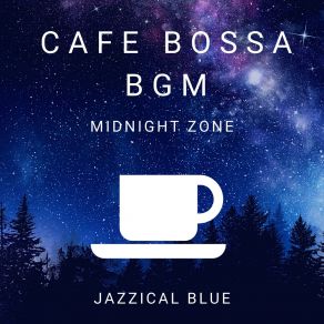 Download track Midnight Zone Jazzical Blue