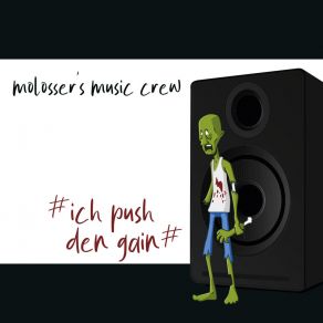 Download track Ich Push Den Gain (Full Cut Vocal Edit) Molosser's Music Crew