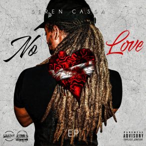 Download track No Love Seren Cassa