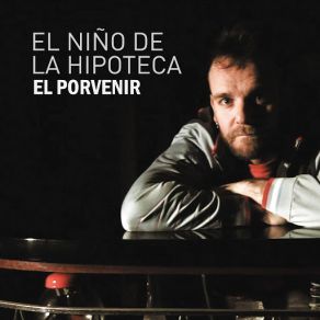 Download track El Porvenir (Acústico) El Niño De La Hipoteca