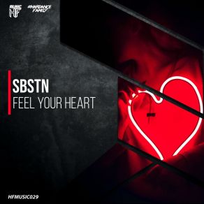 Download track Feel Your Heart (Extended Mix) Sbstn