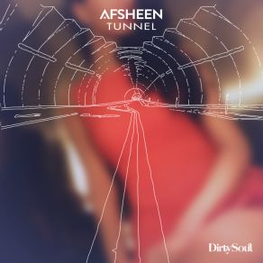 Download track Tunnel Afsheen