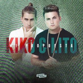 Download track Mi Propuesta Kiko, Lito