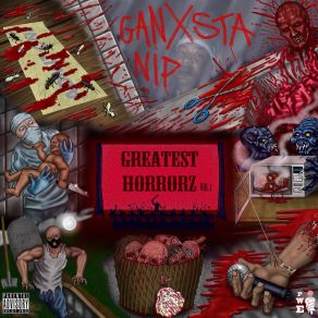 Download track Welcome To The Greatest Horrorz, Vol. 1 Ganxsta Nip