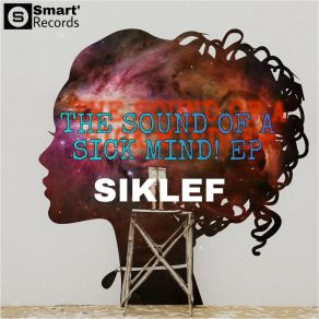 Download track The Sound Of A Sick Mind! Siklef