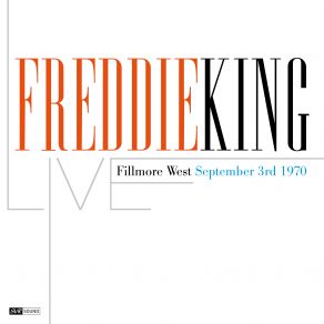 Download track I'm Tore Down (Live Fillmore West September 3rd. 1970) [Restauracion 2023] Freddie King