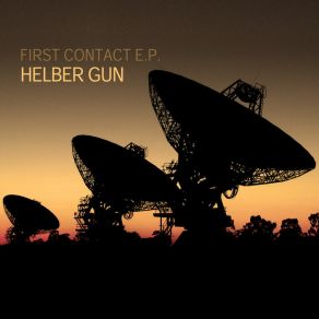 Download track First Contact Helber Gun