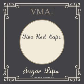 Download track Sugar Lips Five Red Caps