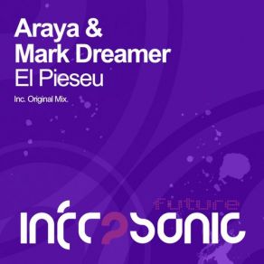 Download track El Pieseu (Original Mix) Araya & Mark Dreamer