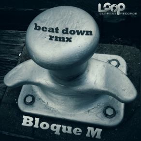 Download track Beat Down (Super Gay Remix) Bloque M