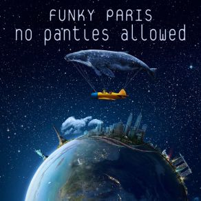 Download track Funky Paris (Club Mix) No Panties Allowed