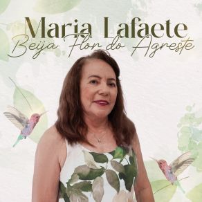 Download track Beija Flor Do Agreste Maria Lafaete