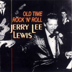 Download track Jerry Lee Lewis / Lucky Old Sun (Take 4 - False Start) Jerry Lee Lewis