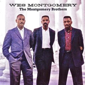 Download track This Love Is Mine (Remastered) Wes MontgomeryThe Montgomery Brothers