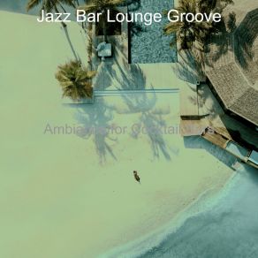 Download track Dream-Like Ambience For Hotels Groove Lounge