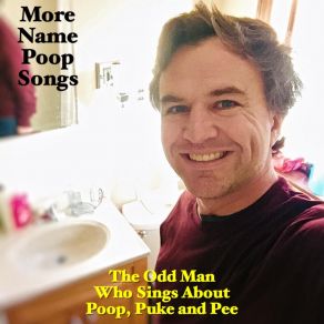 Download track The Brodie Poop Song The Odd Man Who Sings About Poop