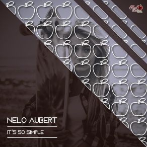 Download track It's So Simple Nelo Aubert