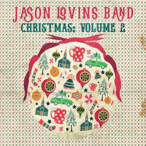 Download track Mary, Did You Know? Jason Lovins Band