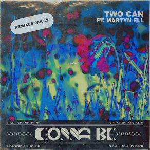 Download track Gonna Be Martyn Ell, Two Can