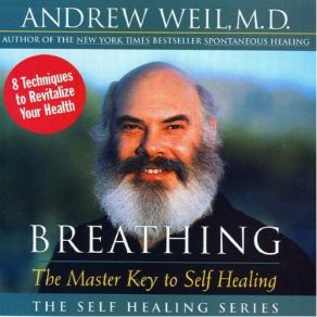 Download track Follow Your Breath Andrew Weil, M. D.