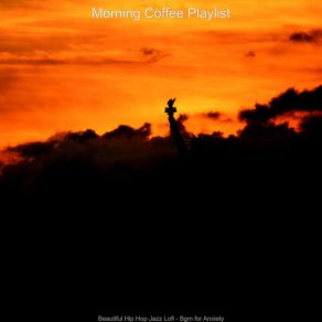 Download track Atmospheric Background For Stress Relief Morning Coffee Playlist