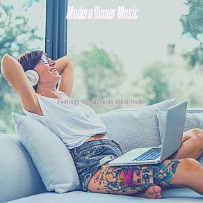 Download track Sublime Working From Home Modern Dinner Music