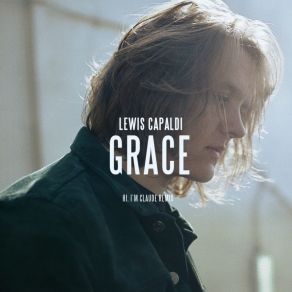 Download track Grace (Hi, I'm Claude Remix) Hi, Lewis Capaldi