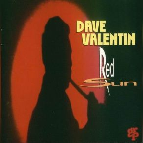 Download track Two Steps Ahead Dave Valentin