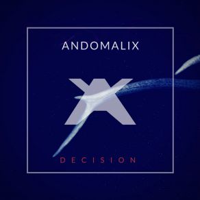 Download track Decision Andomalix