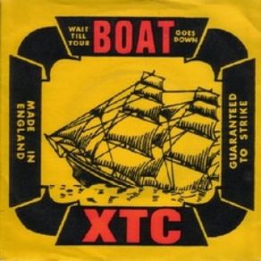 Download track Wait Till Your Boat Goes Down Xtc