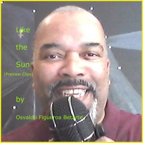 Download track Like The Sun OSVALDO FIGUEROA BETARTE