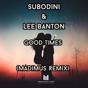 Download track Good Times To Remember (Madimus 4x4 Remix) Lee BantonMadimus