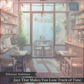 Download track Jazz And The Morning Ethereal Ambience