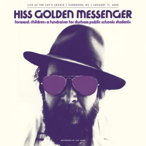 Download track Saturday's Song (Live) Hiss Golden Messenger