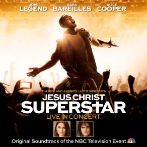 Download track Everything's Alright (Reprise) Sara Bareilles, John Legend, Original Television Cast Of Jesus Christ Superstar