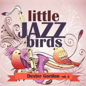 Download track Groovin' High Dexter Gordon