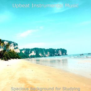 Download track Ambiance For Studying Upbeat Instrumental Music