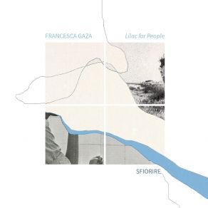 Download track I Can't Sing Lilac For People, Francesca Gaza